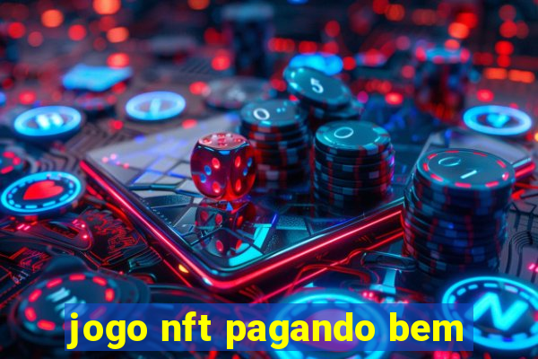 jogo nft pagando bem